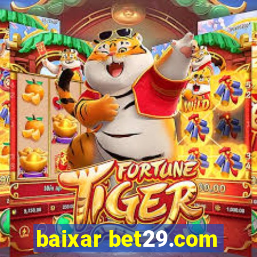 baixar bet29.com